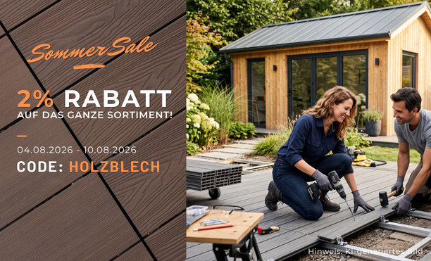Sommersale bei Holz-Blech: mit Code HOLZBLECH 2 % Rabatt auf das ganze Sortiment sichern - gültig vom 04.08.2026 bis 10.08.2026