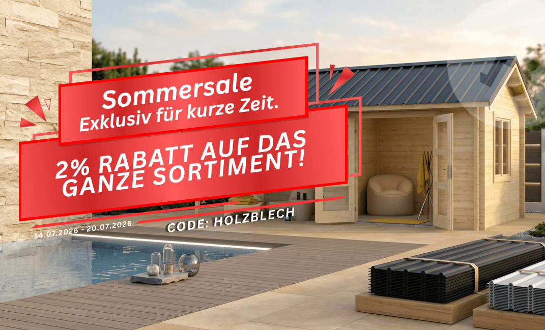 Sommersale bei Holz-Blech: mit Code HOLZBLECH 2 % Rabatt auf das ganze Sortiment sichern – gültig vom 14.07.2026 bis 20.07.2026